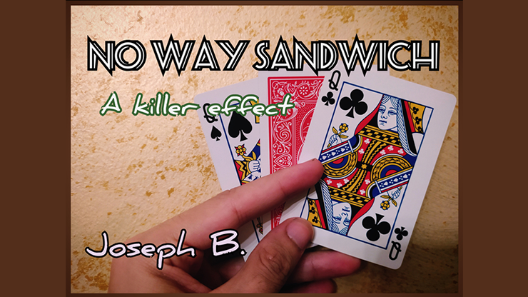 No Way Sandwich by Joseph B video DOWNLOAD product video — 52Kards