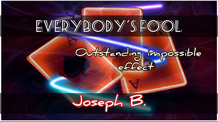 Everybody's Fooled by Joseph B video DOWNLOAD product video — 52Kards