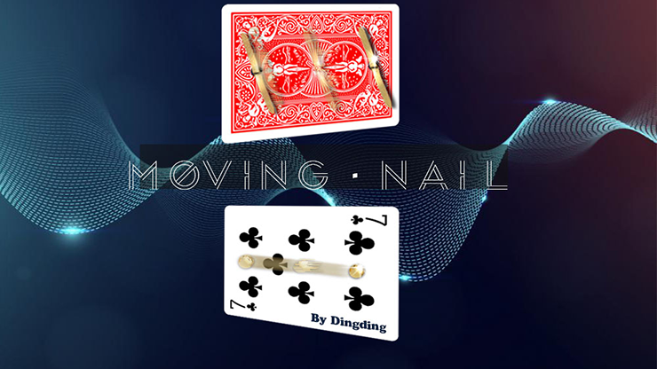 Moving Nail by Dingding video DOWNLOAD product video — 52Kards