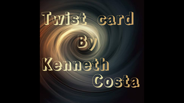 Twist Card by Kenneth Costa video DOWNLOAD product video — 52Kards
