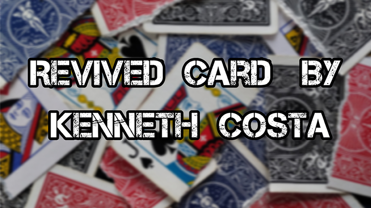 Revived Card by Kenneth Costa video DOWNLOAD product video — 52Kards