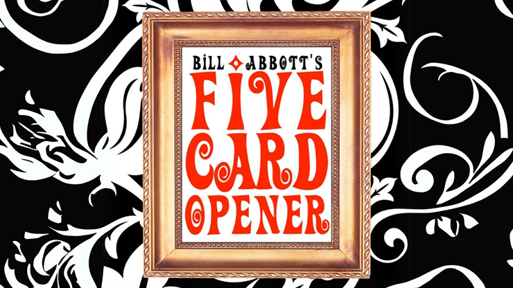 The Five Card Opener by Bill Abbott product video — 52Kards