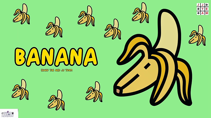 BANANA by Shark Tin and JJ Team video DOWNLOAD product video — 52Kards