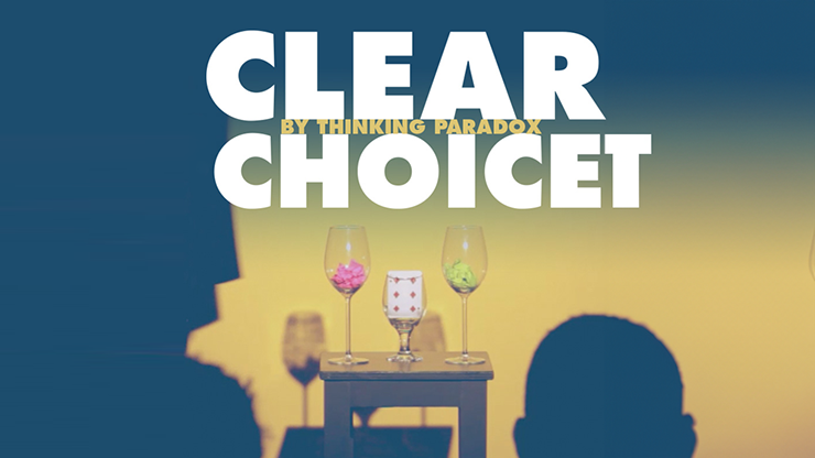 Clear Choice by Thinking Paradox video DOWNLOAD product video — 52Kards