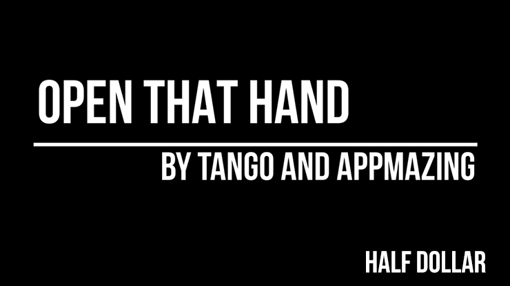Open That Hand (Half Dollar) by Tango Magic(D0210) product video — 52Kards