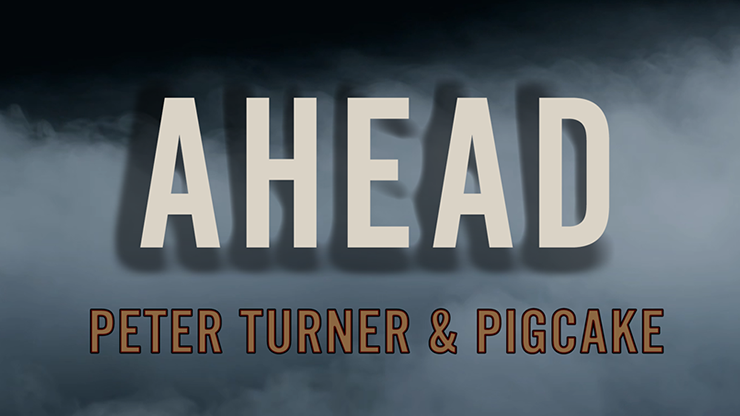Ahead by Peter Turner and Pigcake video DOWNLOAD product video — 52Kards