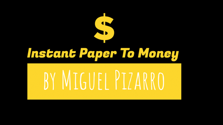 Instant Paper to Money (Japan) by Miguel Pizarro product video — 52Kards
