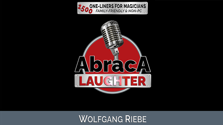 Abraca-Laughter: 1500 One-Liners for Magicians by Wolfgang Riebe eBook