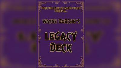 Legacy Deck by Wayne Dobson