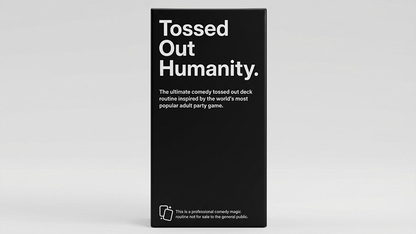 Tossed Out Humanity