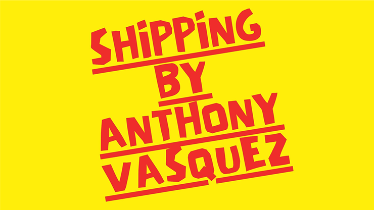 Shipping by Anthony Vasquez video DOWNLOAD product video — 52Kards