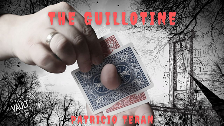 The Vault - Guillotine by Patricio Teran video DOWNLOAD product video — 52Kards
