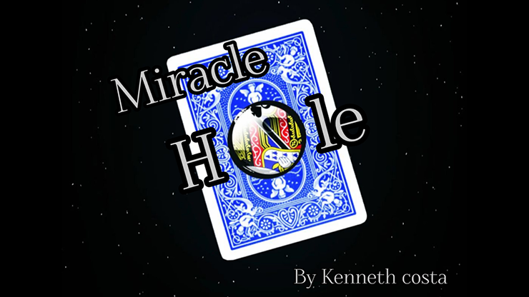 Miracle Hole by Kenneth Costa video DOWNLOAD product video — 52Kards