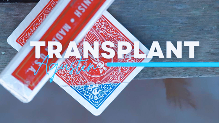 Transplant by Agustin video DOWNLOAD product video — 52Kards