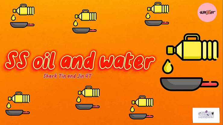 SS Oil and Water by Shark Tin and Jin HT video DOWNLOAD product video — 52Kards