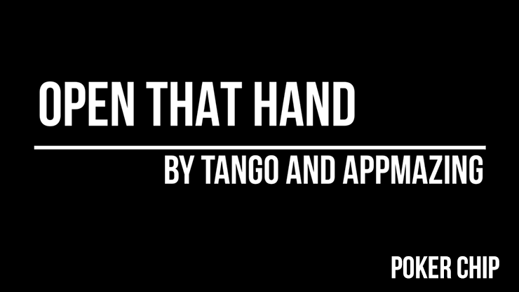 Open That Hand (Poker Chip) by Tango Magic(PK006) product video — 52Kards