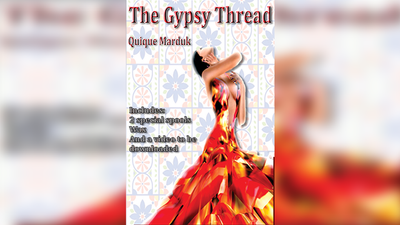 The Gypsy Thread by Quique Marduk product video — 52Kards