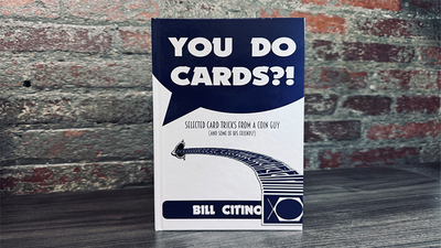 You Do Cards?! Selected Card Tricks from a Coin Guy (and Some of his Friends) by Bill Citino product video — 52Kards