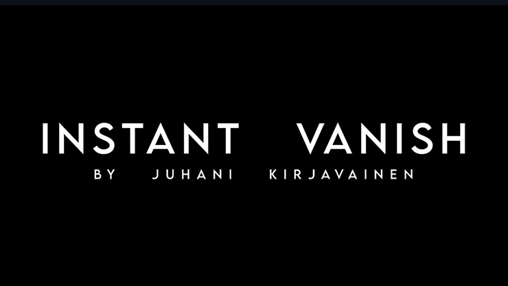 Instant Vanish by Juhani Kirjavainen video DOWNLOAD product video — 52Kards