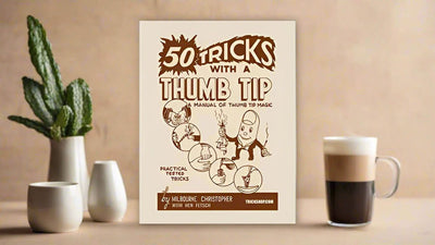 50 Tricks with a Thumb Tip